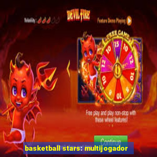 basketball stars: multijogador